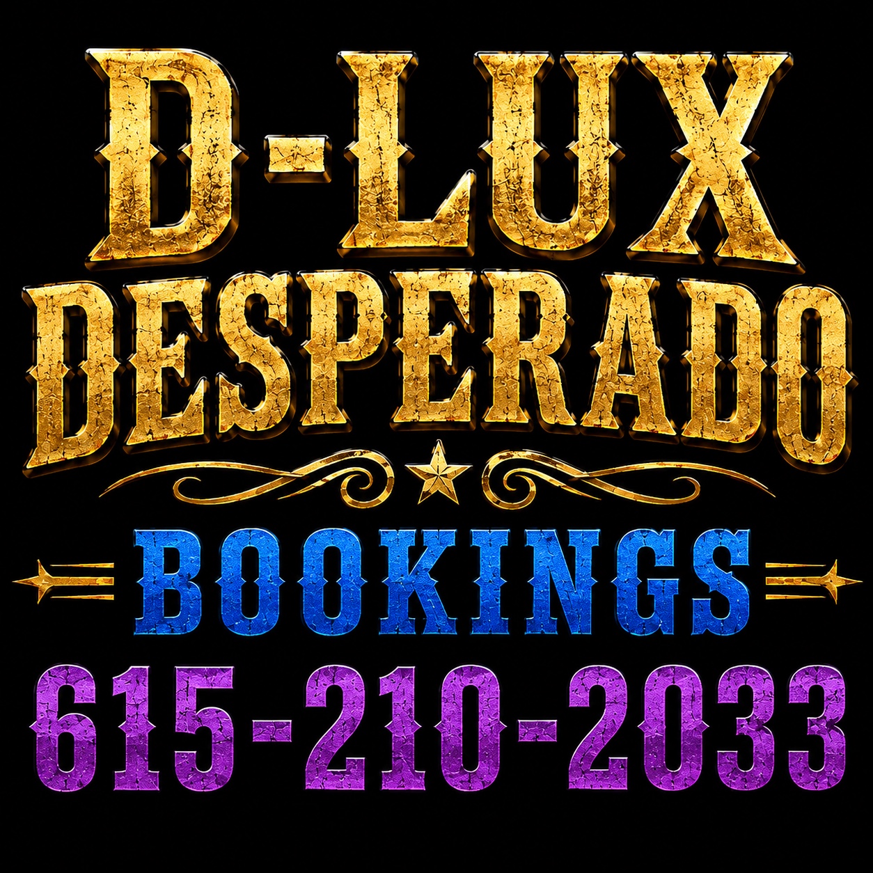 D-Lux Desperado bookings 615-210-2033